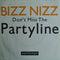 Bizz Nizz : Don't Miss The Partyline (7", Single)