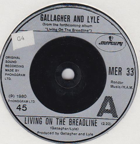 Gallagher & Lyle : Living On The Breadline (7")