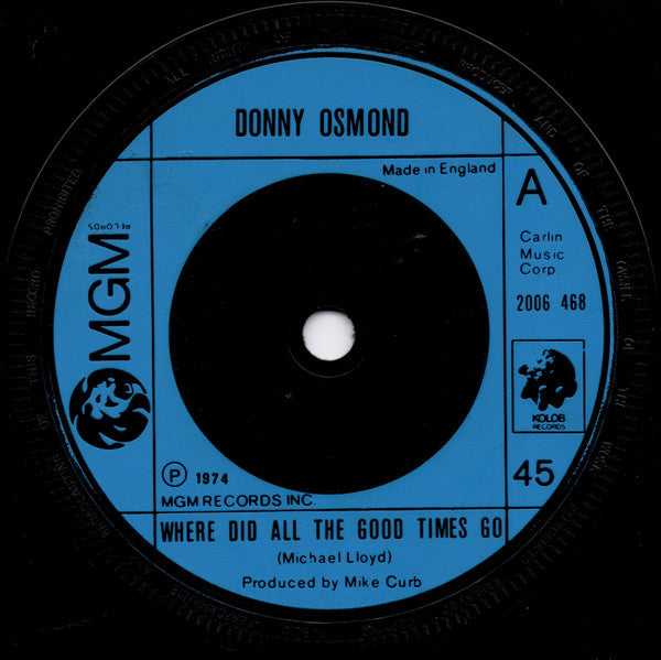 Donny Osmond : Where Did All The Good Times Go (7")