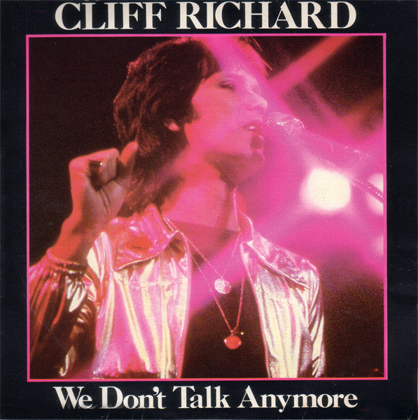 Cliff Richard : We Don't Talk Anymore (7", Single, Pic)