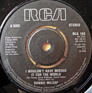 Ronnie Milsap : I Wouldn't Have Missed It For The World (7")