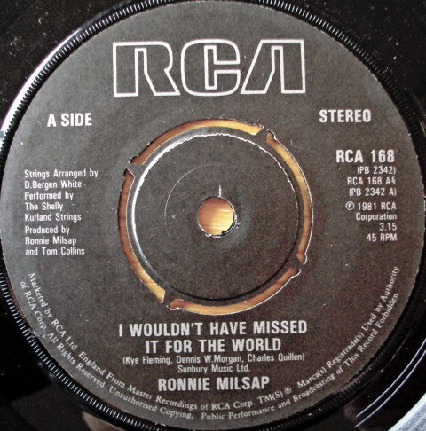 Ronnie Milsap : I Wouldn't Have Missed It For The World (7")