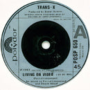 Trans-X : Living On Video ('85 Re-Mix) (7", Single)