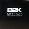 B2K : Uh Huh (Original, Nazkar And Ron G Remixes) (12", Promo)