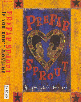 Prefab Sprout : If You Don't Love Me (Cass, Single)