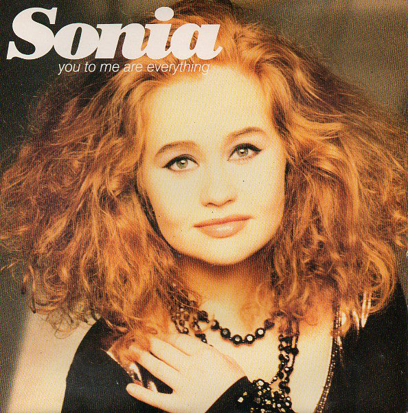 Sonia : You To Me Are Everything (7", Single, Sil)