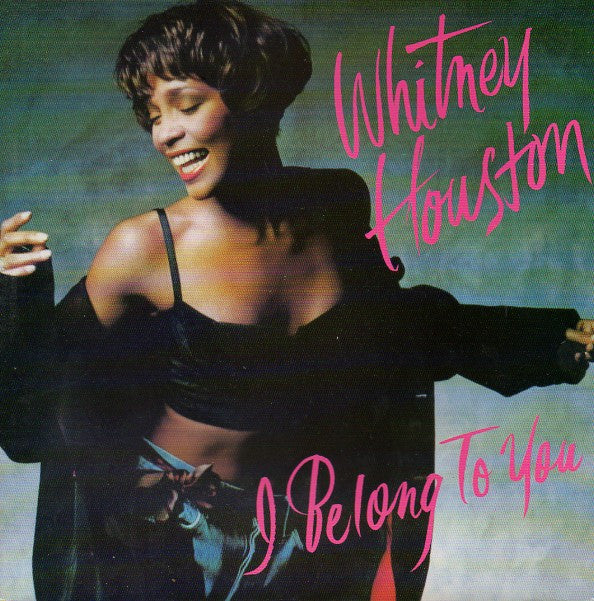 Whitney Houston : I Belong To You (7")