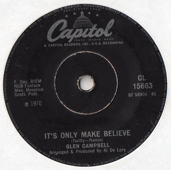 Glen Campbell : It's Only Make Believe (7", Single)