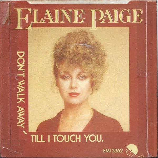 Elaine Paige : Don't Walk Away Till I Touch You (7", Single)