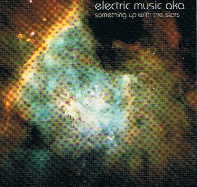 Electric Music : Something Up With The Stars (7", Single)