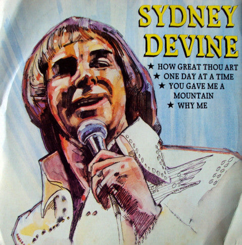 Sydney Devine : How Great Thou Art / One Day At A Time / You Gave Me A Mountain / Why Me (7", EP)