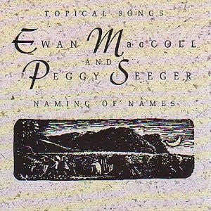 Ewan Maccoll And Peggy Seeger : Naming Of Names (LP, Album)