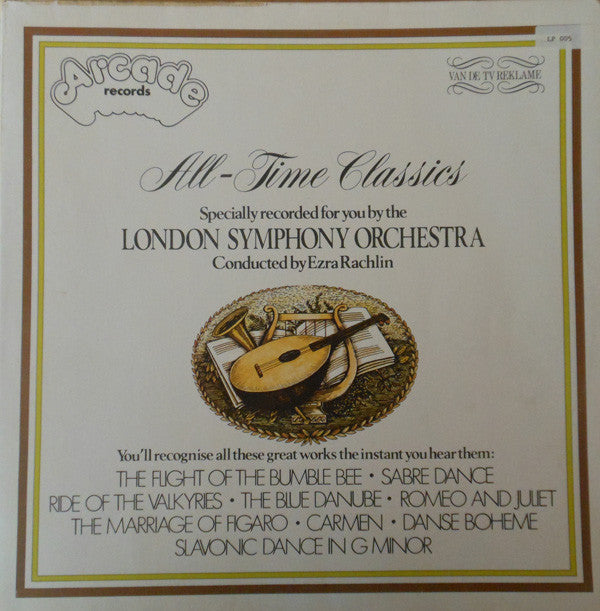The London Symphony Orchestra Conducted By Ezra Rachlin : All-Time Classics (LP)
