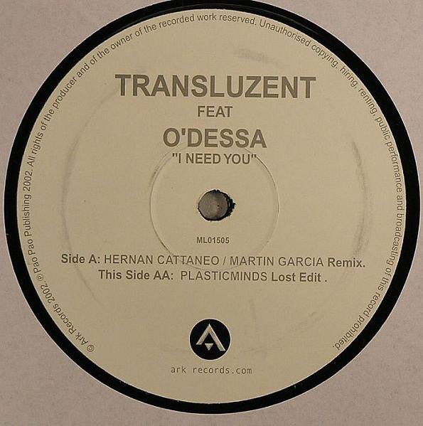 Transluzent Feat O'Dessa : I Need You (12", Promo)