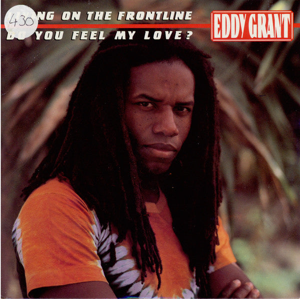 Eddy Grant : Living On The Front Line / Do You Feel My Love? (7", Single)
