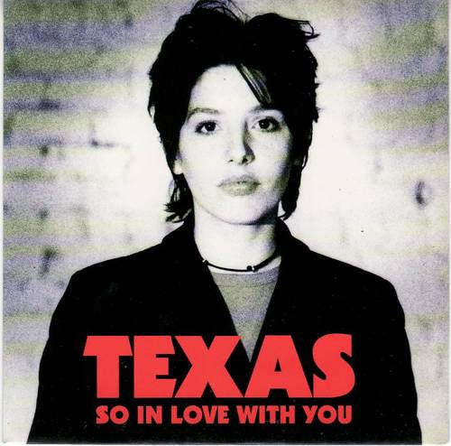 Texas : So In Love With You (7")