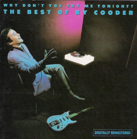 Ry Cooder : Why Don't You Try Me Tonight? The Best Of Ry Cooder (CD, Comp, RM)