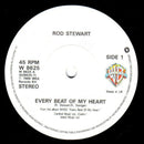 Rod Stewart : Every Beat Of My Heart (7", Single, Pap)