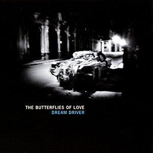 The Butterflies Of Love : Dream Driver (CD, Single)