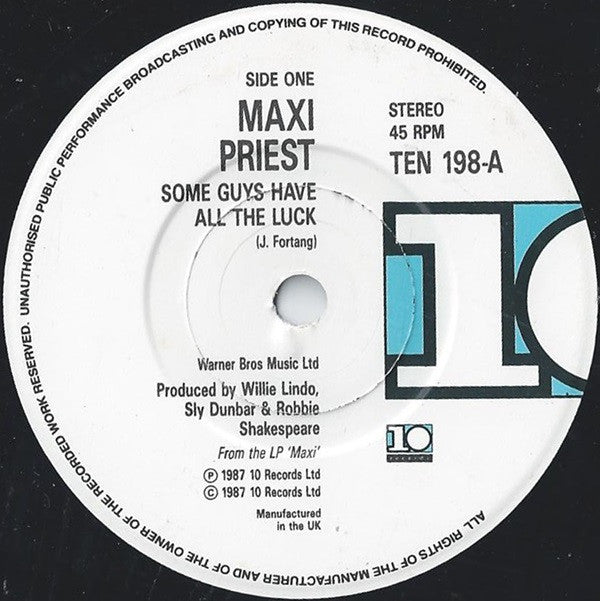 Maxi Priest : Some Guys Have All The Luck (7", Single)