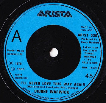 Dionne Warwick : I'll Never Love This Way Again (7")