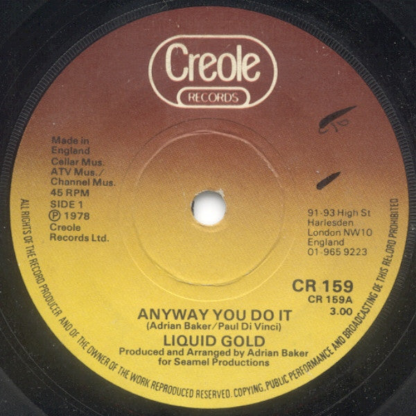 Liquid Gold : Anyway You Do It (7", Single)