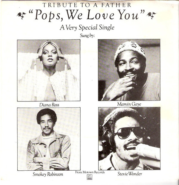 Diana Ross, Marvin Gaye, Smokey Robinson & Stevie Wonder : Pops, We Love You (A Tribute To Father) (7", Single)