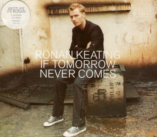 Ronan Keating : If Tomorrow Never Comes (CD, Single, Enh)