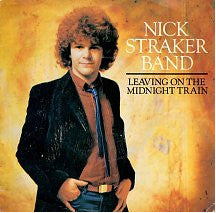 Nick Straker Band : Leaving On The Midnight Train (7", Single)