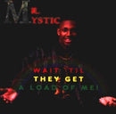 Mr. Mystic : Wait 'Til They Get A Load Of Me (CD, Album)