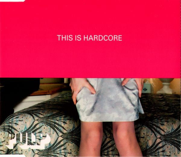 Pulp : This Is Hardcore (CD, Single)