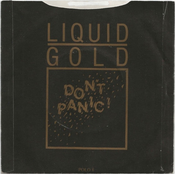 Liquid Gold : Don't Panic (7", Single)