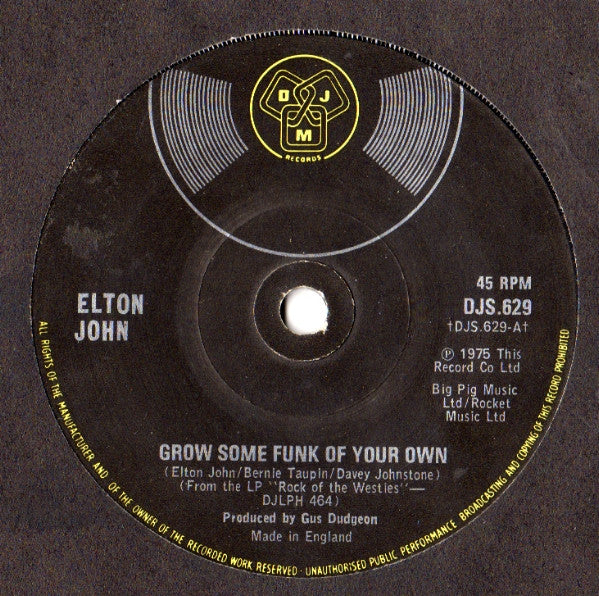 Elton John : Grow Some Funk Of Your Own (7", Single)