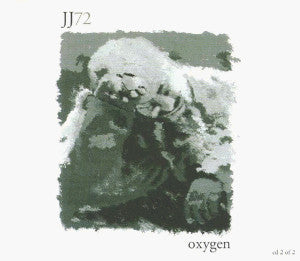 JJ72 : Oxygen (CD, Single, CD2)