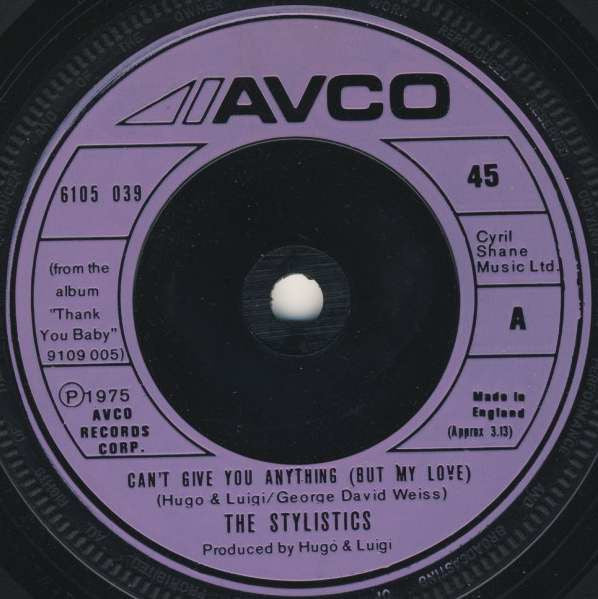 The Stylistics : Can't Give You Anything (But My Love) (7", Single, Eng)