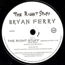 Bryan Ferry : The Right Stuff (7", Single)