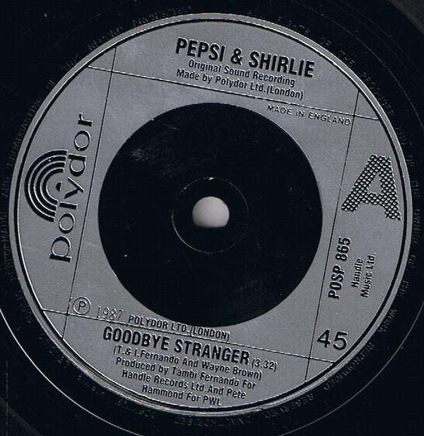 Pepsi & Shirlie : Goodbye Stranger (7", Single, Sol)