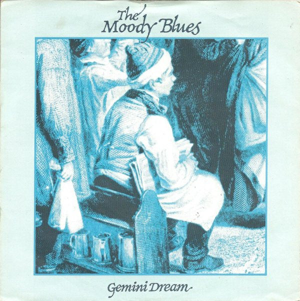 The Moody Blues : Gemini Dream (7", Single)