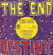 The End (19) : Destiny (7")