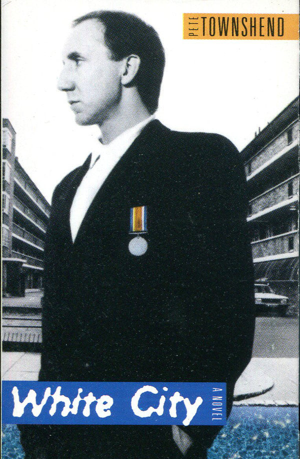 Pete Townshend : White City (A Novel) (Cass, Album)