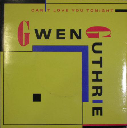 Gwen Guthrie : Can't Love You Tonight (7", Single)