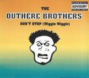 The Outhere Brothers : Don't Stop (Wiggle Wiggle) (CD, Single)