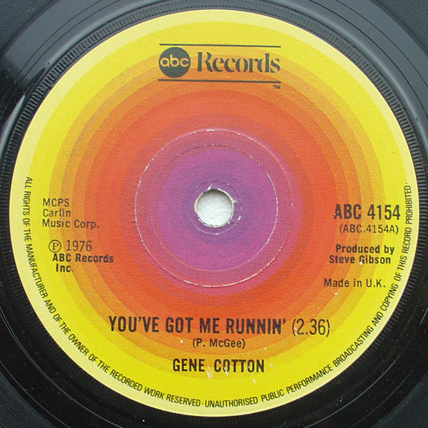 Gene Cotton : You've Got Me Runnin' (7")