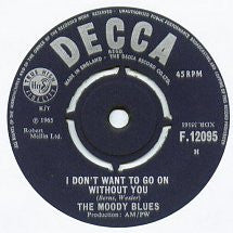 The Moody Blues : I Don't Want To Go On Without You (7", Single)