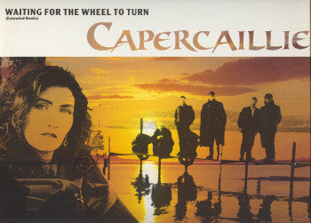 Capercaillie : Waiting For The Wheel To Turn (Extended Remix) (12")
