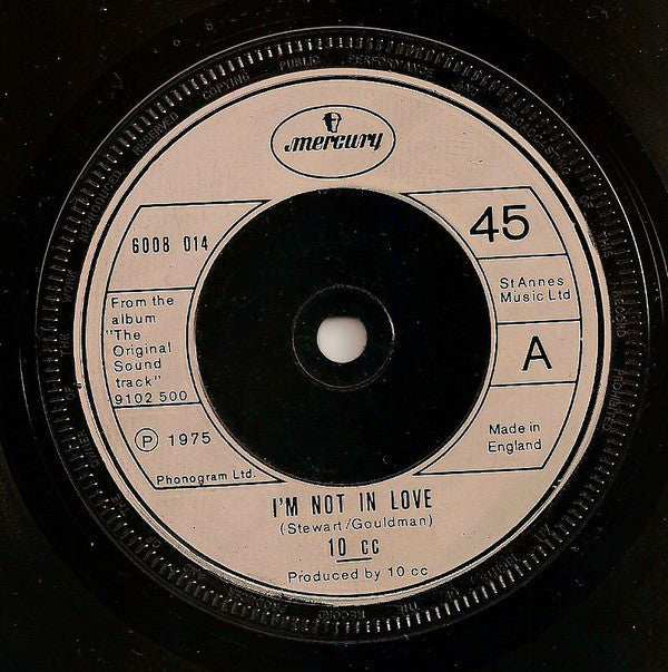 10cc : I'm Not In Love (7", Single, UK )