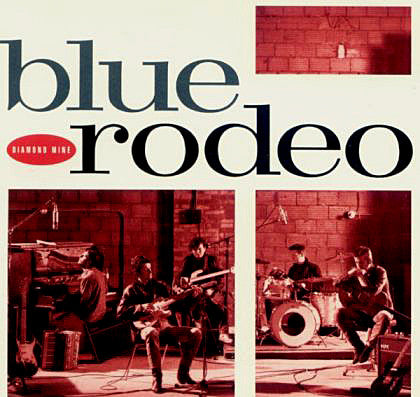Blue Rodeo : Diamond Mine (CD, Album)