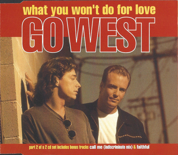 Go West : What You Won't Do For Love (CD, Single, CD2)