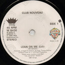 Club Nouveau : Lean On Me (7", Single, Pap)