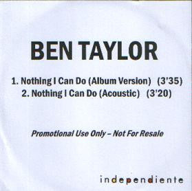 Ben Taylor (2) : Nothing I Can Do  (CDr, Single, Promo)